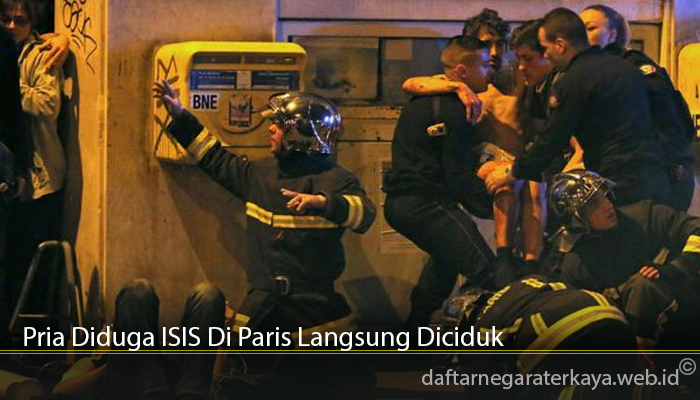 Pria Diduga ISIS Di Paris Langsung Diciduk