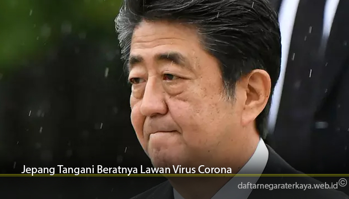 Jepang Tangani Beratnya Lawan Virus Corona